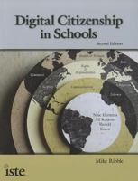 Digital Citizenship in Schools: Nine Elements All Students Should Know, 2nd Edition 1564843017 Book Cover