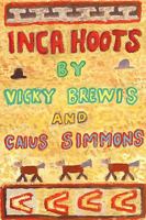 Inca Hoots 0955681103 Book Cover