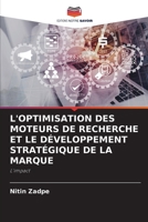 L'Optimisation Des Moteurs de Recherche Et Le Développement Stratégique de la Marque (French Edition) 6209457134 Book Cover