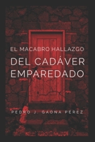 El macabro hallazgo del cadáver emparedado (Roberto Buenahora) B0G4JT6GK1 Book Cover
