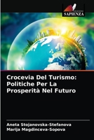 Crocevia Del Turismo: Politiche Per La Prosperità Nel Futuro 6204063405 Book Cover