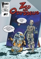 Zed and Odysseus: Full Length 1967199582 Book Cover