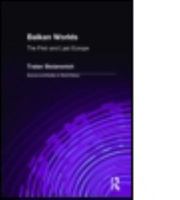 Balkan Worlds: The First and Last Europe (Sources and Studies in World History) 1563240335 Book Cover