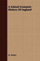 A School Economic History Of England 1359251561 Book Cover