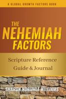 The Nehemiah Factors: Scripture Reference Guide & Journal 173756193X Book Cover