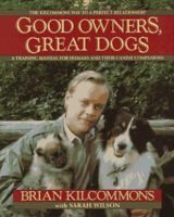 Good Owners, Great Dogs 0446675385 Book Cover