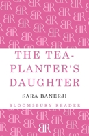The Tea Planter's Daughter 1448208432 Book Cover