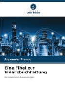 Eine Fibel zur Finanzbuchhaltung (German Edition) 6202420553 Book Cover