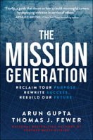 Mission Generation(s): Rewrite Success, Reclaim Your Purpose, Rebuild the Future 139440817X Book Cover