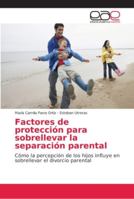 Factores de protección para sobrellevar la separación parental 6202155728 Book Cover