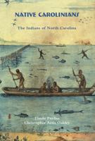 Native Carolinians the Indians of North Carolina 0865262179 Book Cover