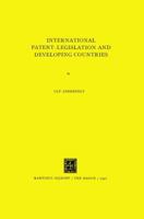 International Patent: Legislation and Developing Countries 9024750741 Book Cover