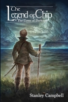 The Legend of Chip: The Cover of Darkness 0999597167 Book Cover