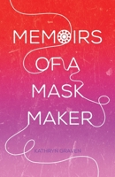 Memoirs of a Mask Maker 1788649540 Book Cover