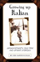 Growing Up Italian 1891724150 Book Cover