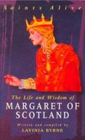 The Life and Wisdom of Margaret of Scotland (Alba House Saints Alive Series) 0818908661 Book Cover
