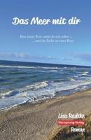 Das Meer mit dir: Eine junge Frau entdeckt sich selbst und die Liebe zu einer Frau 3960740204 Book Cover