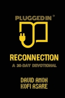 Reconnection: A 30-Day Devotional 1649457790 Book Cover