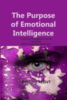 The Purpose of Emotional Intelligence: Emotional Intelligence and the Narcissist Intro to Cognitive Behavioral Therapy 1806209748 Book Cover