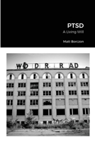 Ptsd: A Living Will 1365672727 Book Cover
