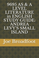 9695 AS & A LEVEL LITERATURE in ENGLISH STUDY GUIDE: Andrea Levy's Small Island 1086412125 Book Cover