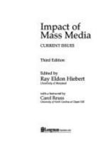 Impact of Mass Media: Current Issues (Longman Series in Public Communication) 0801308380 Book Cover