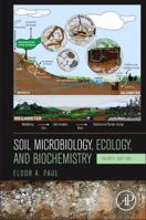 Soil Microbiology, Ecology and Biochemistry 0128229411 Book Cover