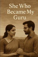 She Who Became My Guru B0F5WD5XQP Book Cover