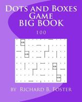 Dots and Boxes Game Big Book: 100 1534866183 Book Cover
