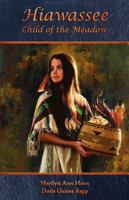 Hiawassee: Child of the Meadow 0991503317 Book Cover