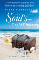 The Soul's Compass: A Traveller's Way Home 1982297867 Book Cover