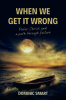 When We Get It Wrong 1850783780 Book Cover