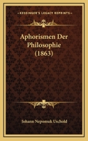 Aphorismen Der Philosophie (1863) 1160041598 Book Cover