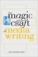 The Magic and Craft of Media Writing 0658008749 Book Cover