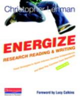 Energize Research Reading and Writing: Fresh Strategies to Spark Interest, Develop Independence, and Meet Key Common Core Standards, Grades 4-8 0325043574 Book Cover