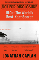 Not for Disclosure: Ufos: The World's Best Kept Secret 152997996X Book Cover
