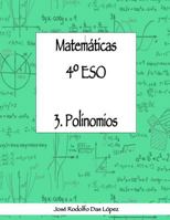 Matemáticas 4º ESO - 3. Polinomios 841761303X Book Cover