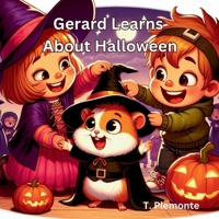 Gerard Learns About Halloween B0DFLLZH1M Book Cover