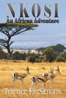 Nkosi: An African Adventure 1912601346 Book Cover