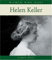 Helen Keller (Women Who Dare) 0764935445 Book Cover