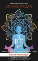 The Third Way Book 1: Awareness 1914422015 Book Cover