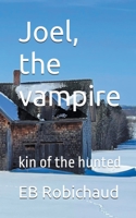 Joel, the vampire: kin of the hunted 1778121721 Book Cover