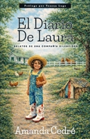 El Diario de Laura: Relatos de una compañía silenciosa (Spanish Edition) B0GQWJCF8M Book Cover