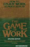 The Game of Work 1883004039 Book Cover