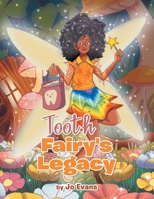 Tooth Fairy's Legacy 1665747544 Book Cover