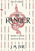 The Ranger (Tales of Welkinia) B0G2TBH4VP Book Cover