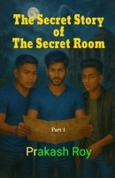 The Secret Story of The Secret Room B0FJLYXF28 Book Cover
