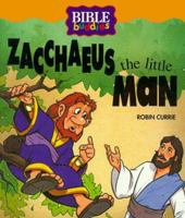 Zacchaeus, the little man (Bible buddies) 0781401992 Book Cover