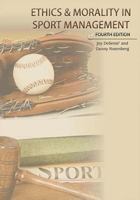 Ethics and Morality in Sport Management 1940067456 Book Cover