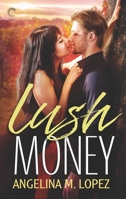 Lush Money 1335921796 Book Cover